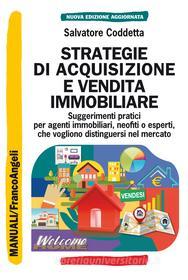 Ebook Strategie di acquisizione e vendita immobiliare di Salvatore Coddetta edito da Franco Angeli Edizioni