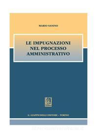 Ebook Le impugnazioni nel processo amministrativo di Mario Sanino edito da Giappichelli Editore