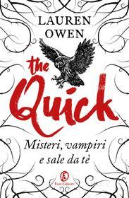 Ebook The Quick di Lauren Owen edito da Fazi Editore