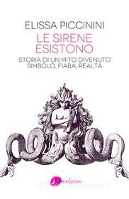 Ebook Le sirene esistono di Elissa Piccinini edito da Ottolibri