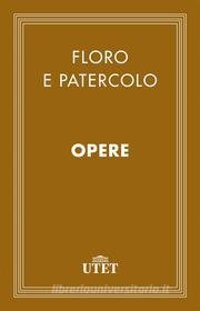 Ebook Opere di Floro, Patercolo edito da UTET