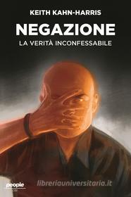Ebook Negazione di Kahn-Harris Keith edito da People