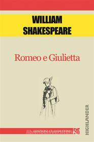 Libro Ebook Romeo e giulietta di William Shakespeare di Edizioni Clandestine