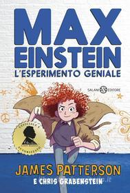 Ebook Max Einstein. L'esperimento geniale di James Patterson, Chris Grabenstein edito da Salani Editore