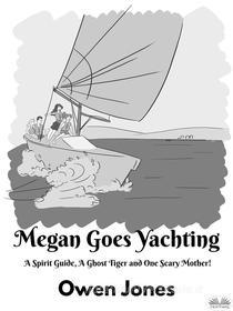 Libro Ebook Megan Goes Yachting di Owen Jones di Tektime