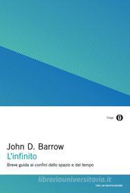 Ebook L'infinito di Barrow John D. edito da Mondadori