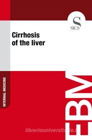 Ebook Cirrhosis Of The Liver di Sics Editore edito da SICS
