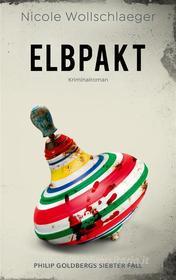 Ebook Elbpakt di Nicole Wollschlaeger edito da Books on Demand