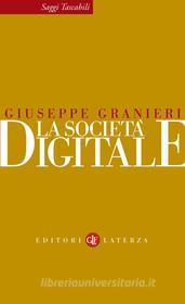 Ebook La società digitale di Giuseppe Granieri edito da Editori Laterza