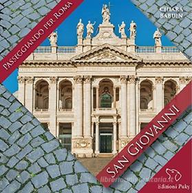 Ebook Passeggiando per Roma. San Giovanni di Babuin Chiara edito da Edizioni Puky