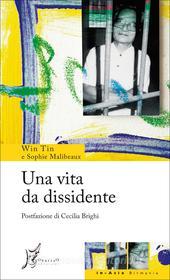 Ebook Una vita da dissidente di Tin Win, Maibeaux Sophie edito da O barra O