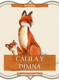 Ebook Calila y Dimna di Anónimo edito da Greenbooks Editore