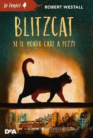 Ebook Blitzcat di Robert Westall edito da De Agostini