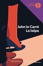 Ebook La talpa di le Carré John edito da Mondadori