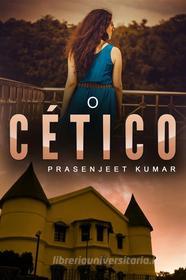 Ebook O Cético di Prasenjeet Kumar edito da Publish With Prasen