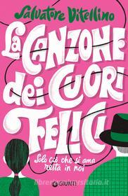 Ebook La canzone dei cuori felici di Vitellino Salvatore edito da Giunti