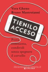 Ebook Tienilo acceso di Vera Gheno, Bruno Mastroianni edito da Longanesi