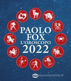 Ebook Oroscopo 2022 di Paolo Fox edito da Cairo