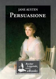 Ebook Persuasione di Jane Austen edito da Recitar Leggendo