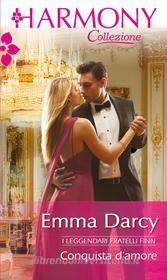 Ebook Conquista d'amore di Emma Darcy edito da HarperCollins Italia