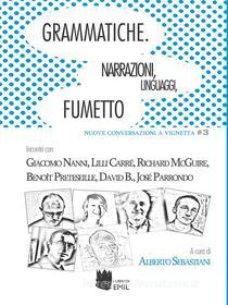 Ebook Grammatiche. Narrazioni, linguaggi, fumetto di Alberto Sebastiani edito da EMIL