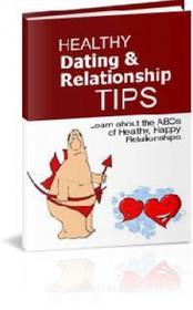 Ebook Healthy Dating & Relationship Tips di Ouvrage Collectif edito da Ouvrage Collectif