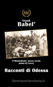 Libro Ebook Racconti di Odessa di Isaak Babel' di Nobel