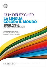 Ebook La lingua colora il mondo di Guy Deutscher edito da Bollati Boringhieri