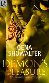 Ebook Demon's pleasure (eLit) di Gena Showalter edito da HarperCollins Italia