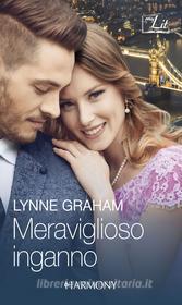 Ebook Meraviglioso inganno di Lynne Graham edito da HarperCollins Italia