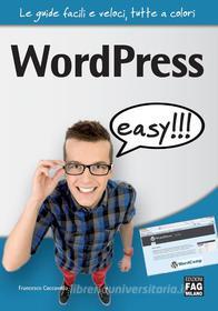 Ebook WordPress easy di Caccavella Francesco edito da Edizioni FAG