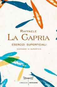 Ebook Esercizi superficiali di La Capria Raffaele edito da Mondadori