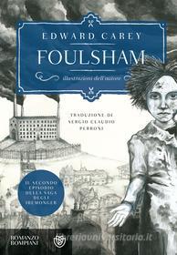 Ebook Foulsham di Carey Edward edito da Bompiani