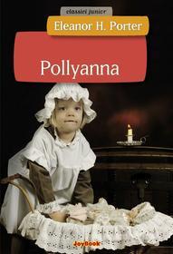 Ebook Pollyanna di Eleanor Hodgman Porter edito da Joybook