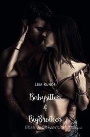 Ebook Babysitter 4 BigBrother di Lisa Runds edito da Europa Edizioni