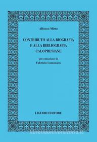 Ebook Contributo alla biografia e alla bibliografia calopresiane di Alfonso Mirto, Fabrizio Lomonaco edito da Liguori Editore