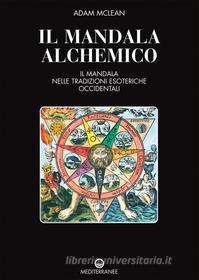 Ebook Il mandala alchemico di Adam McLean edito da Edizioni Mediterranee