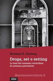 Ebook Droga, set e setting di Norman E. Zinberg edito da Edizioni Gruppo Abele