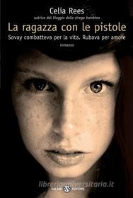 Ebook La ragazza con le pistole di Celia Rees edito da Salani Editore