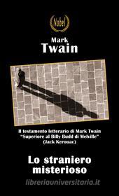 Libro Ebook Lo straniero misterioso di Mark Twain di Nobel
