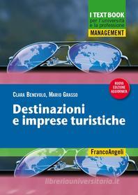 Ebook Destinazioni e imprese turistiche di Clara Benevolo, Mario Grasso edito da Franco Angeli Edizioni