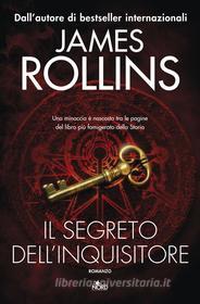 Ebook Il segreto dell'inquisitore di James Rollins edito da Casa Editrice Nord