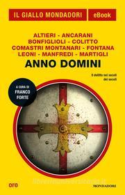 Ebook Anno Domini (Il Giallo Mondadori) di AA.VV. edito da Mondadori