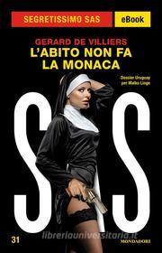 Ebook L'abito non fa la monaca (Segretissimo SAS) di De Villiers Gerard edito da Mondadori