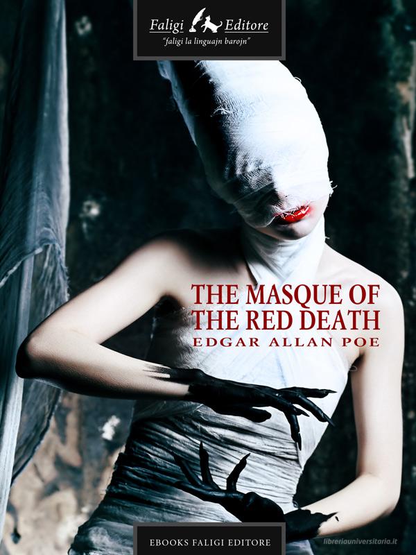 Libro Ebook The Masque of the Red Death di A. Poe Edgar di Faligi Editore