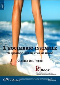 Ebook L'equilibrio instabile di Claudia Del Prete edito da 0111 Edizioni