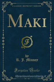 Ebook Maki di R. J. Minney edito da Forgotten Books