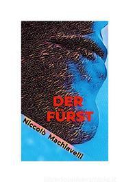 Ebook Der Fürst di Niccolò Machiavelli edito da Books on Demand