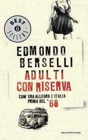 Ebook Adulti con riserva di Berselli Edmondo edito da Mondadori
