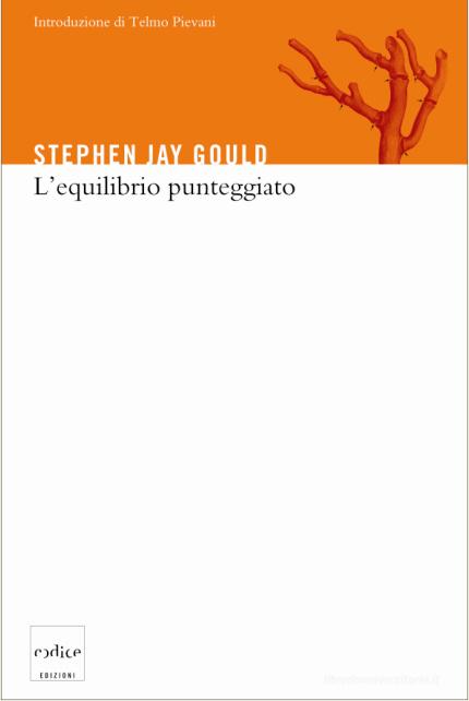 Ebook L’equilibrio punteggiato di Gould Stephen Jay edito da Codice Edizioni